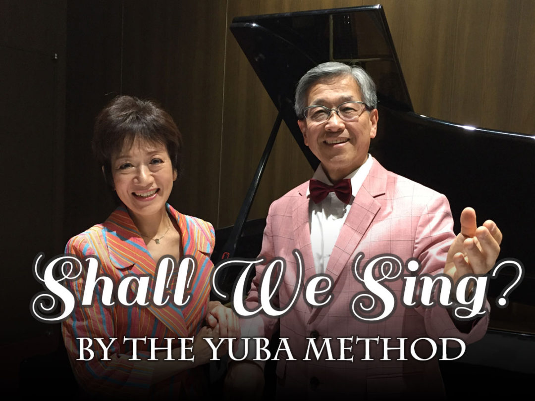 Shall We Sing by The YUBA Method